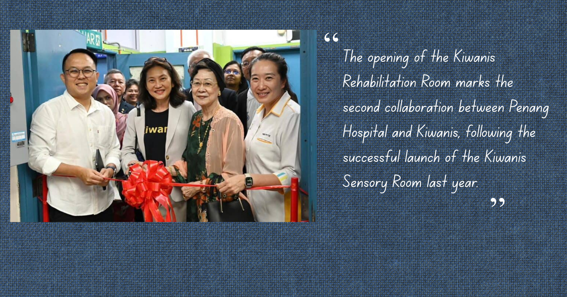Kiwanis Rehabilitation Room Opens at Penang Hospital